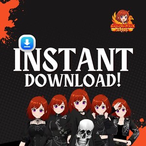 May include: A black and orange graphic with the words "INSTANT DOWNLOAD!" and a download icon. It features five anime-style characters with red hair and purple eyes, dressed in black gothic outfits. A skull is in the center.
