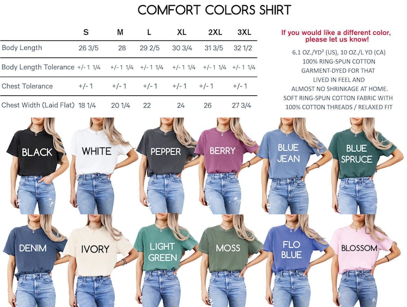 May include: A display of Comfort Colors shirts in various colors, including black, white, and blue jean. The image shows the body length and chest width measurements for sizes S to 3XL. The text on the shirts indicates the color.