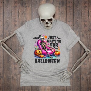 Just Waiting For Halloween T-Shirt, Funny Skeleton Shirt, Funny Halloween Tee, Skeleton Shirt, Funny Halloween Shirt, Spooky Season Shirt