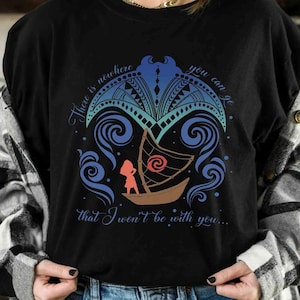 May include: Black t-shirt with a vibrant illustration and the words "There is nowhere you can go that I won't be with you...". The design depicts a boat, waves, and a person's silhouette.