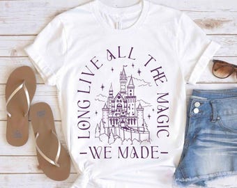 Cute Disney Castle Long Live All The Magic We Made Retro Shirt, WDW Magic Kingdom Holiday Unisex T-shirt Family Birthday Gift Adult Kid Tee