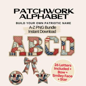 Paquete PNG de alfabeto patriótico de patchwork, letras con apliques acolchados, alfabeto americano coqueto en formato PNG, alfabeto cosido, descarga instantánea.