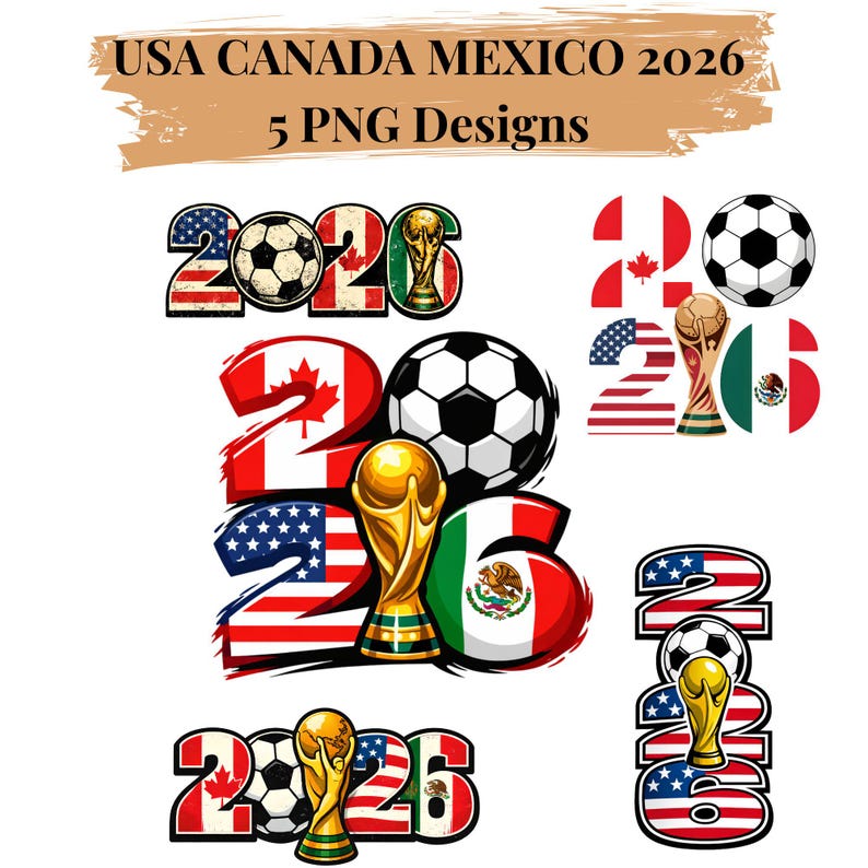 Soccer 2026 bundle showcasing five PNG designs with USA, Canada, and Mexico themed graphics, soccer balls, and trophy elements. Includes modern and vintage styles for t-shirt printing, sublimation, and DTF use. High resolution transparent PNG files for DIY projects and commercial use. Perfect for soccer fans, sports apparel, and international football themed designs. Instant download digital bundle.