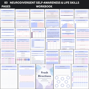May include: A workbook with 83 pages, titled "Neurodivergent Self-Awareness & Life Skills Workbook." The cover features the text "Fresh Directions" and a subtitle. The pages inside include various self-assessment and planning templates, with a color scheme of pink, blue, and white.
