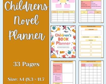 May include: A Children's Novel Planner with 33 pages, size A4 (8.3 x 11.7 inches). The planner includes sections for plot brainstorming, supporting characters, and a children's book planner. The cover features the text "Children's Book Planner".