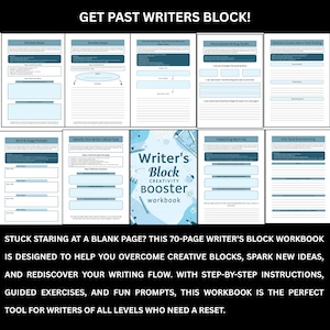 May include: A 70-page writer's block workbook with a blue and white cover. The workbook includes step-by-step instructions, guided exercises, and prompts to help writers overcome creative blocks and spark new ideas. The text reads: "GET PAST WRITERS BLOCK!"