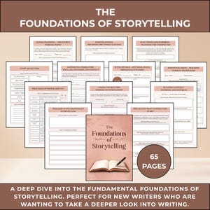 May include: A set of worksheets titled "The Foundations of Storytelling" with the text "65 pages." The cover shows an open book and pen. The image includes text such as "Climax Planning," "Scene Planning," and "Plot Twists."