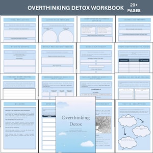 May include: A workbook titled "Overthinking Detox" with 20+ pages. The cover features the title in a clean font over a blue sky with clouds. Inside, there are templates for journaling, action plans, and reflection, designed to help manage thoughts.