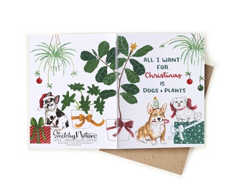 Christmas Dogs + Plants Wrap Card | All I Want for Christmas is Dogs + Plants Unique Xmas Card Dog Lady Plant Lady Dog Dad Gift