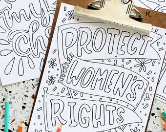 Pro-Choice Protest Poster Coloring Pages Fundraiser | Downloadable Coloring Protest Posters Abortion Women's Rights Support Roe vs Wade