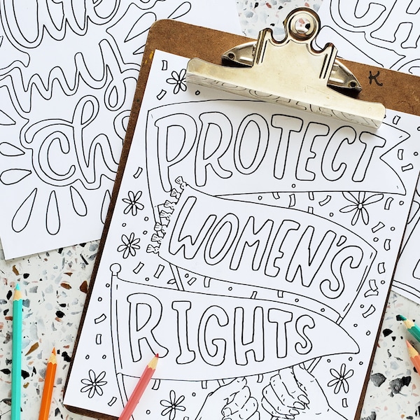 Pro-Choice Protest Poster Coloring Pages Fundraiser | Downloadable Coloring Protest Posters Abortion Women's Rights Support Roe vs Wade