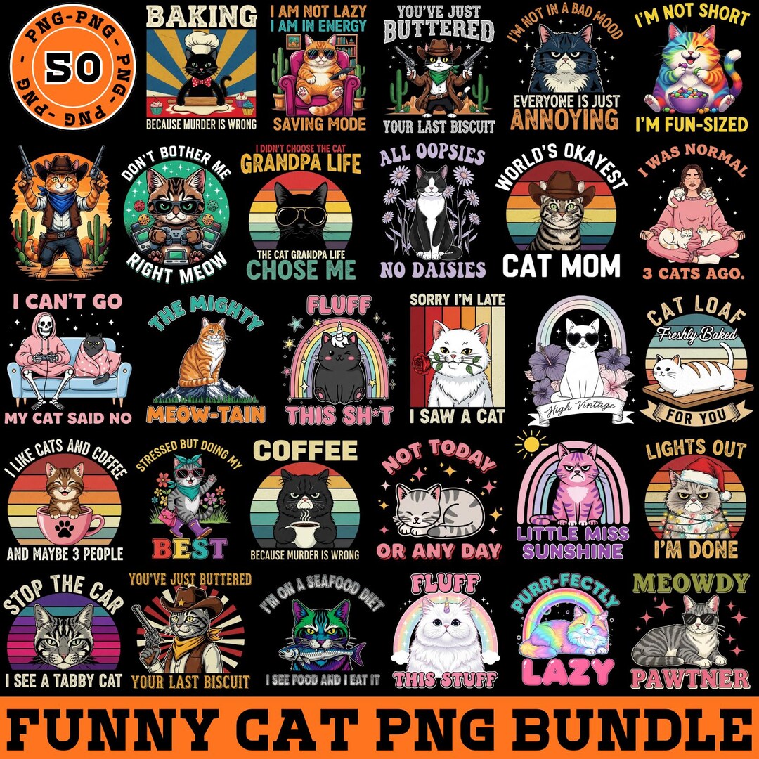 Funny Cat PNG Bundle, Sarcastic Designs, Cat Mom Humor, Crazy Pets ...