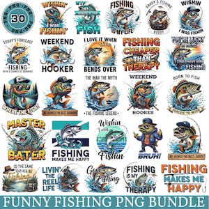 May include: A collection of 30 PNG images with fishing-themed designs. Each image features a fish with text like "Fishing is my life," "Hooker," and "Fishing makes me happy." The images are in various colors, including blue, orange, and green.