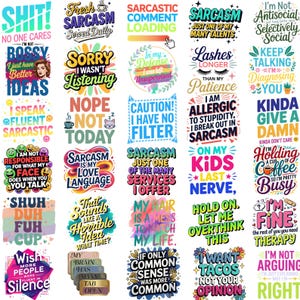 May include: A collection of colorful, humorous text-based designs. The phrases include witty sayings about sarcasm, coffee, and life's daily struggles. The designs are in various fonts and styles, perfect for apparel or home decor.