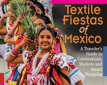 My award winning guide book -Mexican Fiestas +Artisan guide - BEST traditional celebrations/ Oaxaca, Michoacan, Puebla Chiapas FREE ship