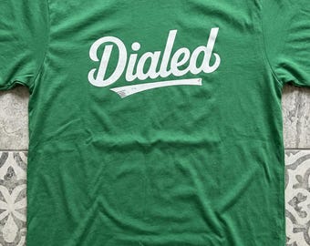 Dialed Golf Shirt | Funny Golfing Phrase Tee for Golf Lovers