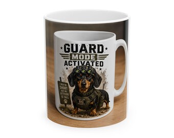 Guard Mode Activated Dachshund Mug | Ceramic Coffee Cup
