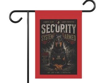 Security System Armed Doberman Garden Flag | House Banner, K9 Protector