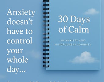 Anxiety Journal Printable PDF | 30 Days of Calm | Guided Prompts for Stress & Overthinking | Self Care Workbook