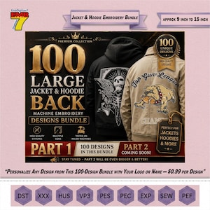 May include: A digital advertisement for a 100 large jacket and hoodie back machine embroidery designs bundle. The image displays a black hoodie and a tan jacket featuring embroidered graphics, with text indicating sizes from 9 inches to 15 inches.