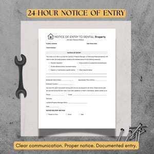 May include: A white Notice of Entry to Rental Property form with a house icon, text, and checkboxes. The form includes sections for property address, tenant name, and entry details. The text at the bottom reads: Clear communication. Proper notice. Documented entry.