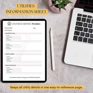 May include: A digital Utilities Information Sheet on a tablet, with sections for electricity, gas, water, sewer, and trash services. A white stylus and a laptop are next to the tablet. The text reads "Keeps all utility details in one easy-to-reference page."
