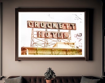 San Antonio Texas Photography Print - Crockett Hotel Sign Retro Street Art Alamo - Texas Wall Art for Home or Office Decor