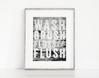 Bathroom Wall Art Print: Wash Brush Floss Flush - Kids Black & White