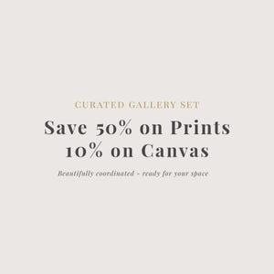 The image is a promotional image for a curated gallery set, featuring a sale offer for prints or matte prints. The text highlights that customers can save 50% on prints or matte prints, and it emphasizes that these items are beautifully coordinated and ready for their space.