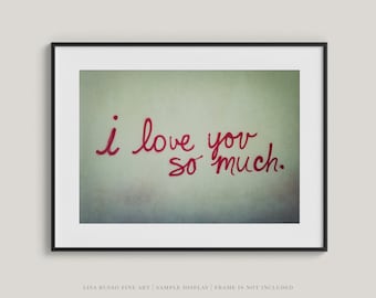 I Love You So Much Mural - Print or Canvas - Nursery Wall Art - Austin Texas Street Art Decor - Gift for Child, Spouse, Wedding