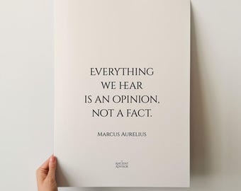 Everything we hear is an opinion, not a fact – Stoicism Poster, Stoic Wall Art, Marcus Aurelius Quote Print, Inspirational Art