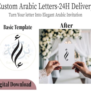 May include: Image of custom Arabic letters for invitations. The image shows a before and after comparison of a basic template and an elegant Arabic letter design. The text reads "Custom Arabic Letters - 24H Delivery" and "Digital Download."