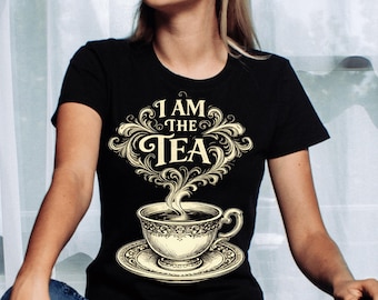 I Am The Tea PNG | Vintage Teacup Sublimation Design (Instant Download)