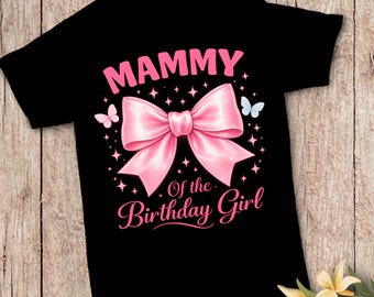 Mammy of the Birthday Girl PNG, Pink Bow Birthday Design, Cute Mom Birthday Shirt PNG, Coquette Bow Graphic, Instant Download
