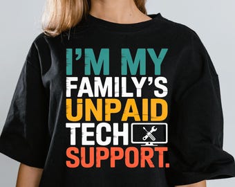 Unpaid Tech Support PNG | Funny IT Quote, Geek Gift (Digital Download)