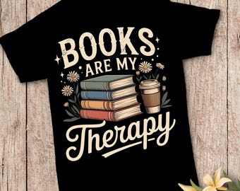 Books Are My Therapy PNG | Floral Coffee Reading Clipart | Sublimation