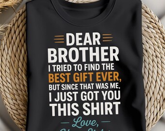 Funny Brother Birthday Gift PNG, From Sister, T-Shirt Design (Printable)