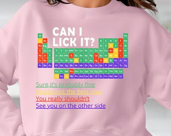 Funny 'Can I Lick It?' Periodic Table PNG | Science Teacher Gift