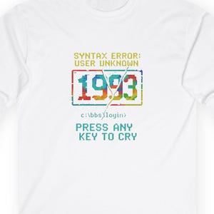 1993 BBs Long Sleeve Shirt | SYNTAX ERROR ANSI Art Tee | Vintage Computer Humor Gift | Press Any Key to Cry | Geek Culture Retro Apparel