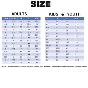May include: Shoe size conversion chart for adults, kids, and youth. Includes US, UK, EU, and CM measurements. The chart provides size conversions for men's and women's sizes, with CM representing foot length.