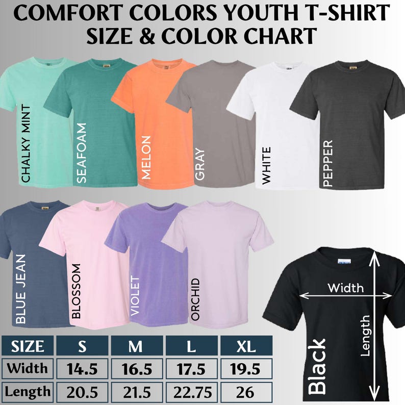 May include: A Comfort Colors youth t-shirt size and color chart displaying eleven short-sleeve shirts in chalky mint, seafoam, melon, gray, white, pepper, blue jean, blossom, violet, orchid, and black. A table lists widths and lengths in inches.