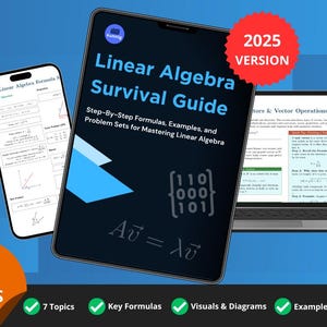 Pode incluir: Um guia digital intitulado "Linear Algebra Survival Guide" exibido em um tablet, telefone e laptop. O guia inclui fórmulas, exemplos e conjuntos de problemas. A imagem também mostra o texto "2025 VERSION", "80+ PAGES" e outros recursos.