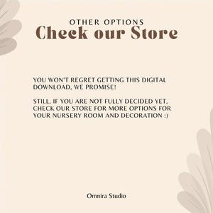 May include: A beige digital download advertisement with text in brown. The text reads "Check our Store" and "You won't regret getting this digital download, we promise!" The advertisement also includes the text "Omnira Studio."
