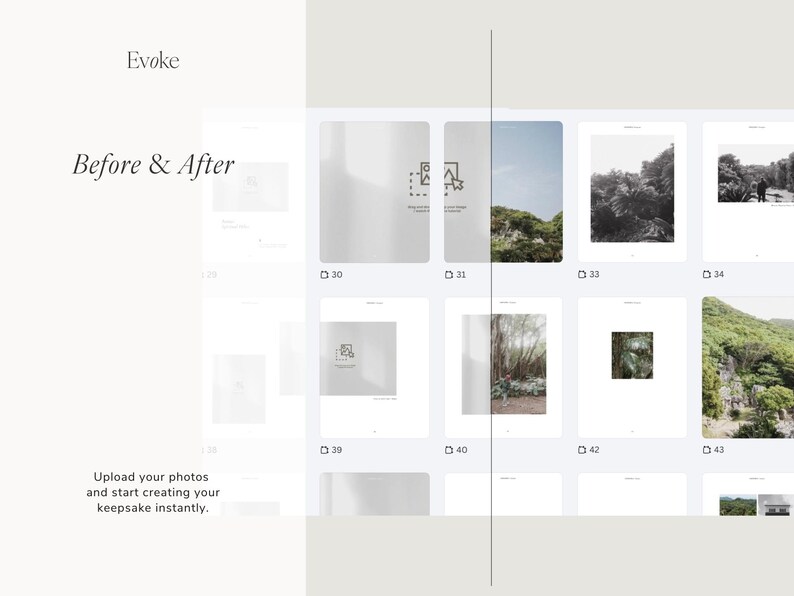 May include: A digital display showcasing a "Before & After" concept, with the word "Evoke" at the top. The display features a grid of images, with text that reads "Upload your photos and start creating your keepsake instantly."