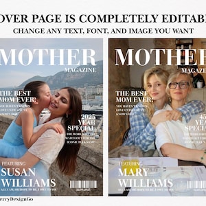 May include: Two magazine covers with the title "MOTHER MAGAZINE". The left cover features a woman and a child, the right cover features two women. Text includes "THE BEST MOM EVER" and "2025 YEAR SPECIAL". The covers are completely editable.
