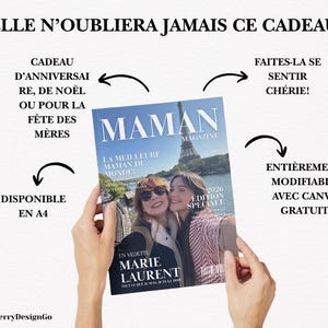 May include: A magazine cover titled "MAMAN" with the Eiffel Tower in the background. The cover features two women and the text "LA MEILLEURE MAMAN DU MONDE!" and "MARIE LAURENT". The text "ELLE N'OUBLIERA JAMAIS CE CADEAU" is at the top.
