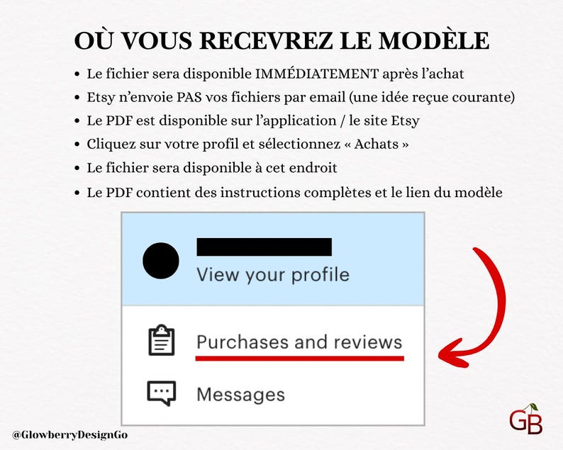 May include: A graphic with French text detailing how to access a digital file after purchase. The image includes a screenshot of an Etsy profile with a highlighted "Purchases and reviews" option, indicated by a red arrow. The text also includes the seller's logo.