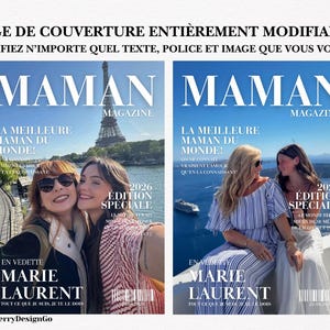 May include: Two magazine covers with the title "MAMAN MAGAZINE" and the text "LA MEILLEURE MAMAN DU MONDE!" featuring photos of women. The covers include the text "2026 &Eacute;DITION SP&Eacute;CIALE" and "MARIE LAURENT". The top banner reads "PAGE DE COUVERTURE ENTI&Egrave;REMENT MODIFIABLE".