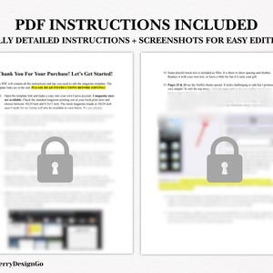May include: A digital document with the text "PDF INSTRUCTIONS INCLUDED" and "FULLY DETAILED INSTRUCTIONS + SCREENSHOTS FOR EASY EDITING". The document includes instructions and screenshots for editing, with a lock icon and the text "Thank You For Your Purchase! Let's Get Started!"