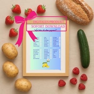 May include: A framed digital product download with the text "DIGITALES PRODUKT SOFORT DOWNLOAD" and a list of food items. Strawberries, raspberries, potatoes, a cucumber, and bread surround the frame.